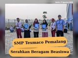 Penyerahan Beasiswa, SMP Texmaco Pemalang Wujudkan Sekolah Mutu